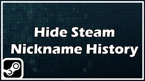 steam nickname history.